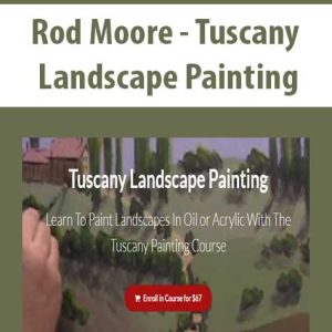 Rod Moore â€“ Tuscany Landscape Painting