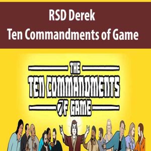 RSD Derek – Ten Commandments of Game | Available Now !