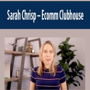 Sarah Chrisp â€“ Ecomm Clubhouse