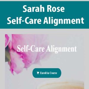 Sarah Rose â€“ Self-Care Alignment