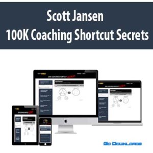 Scott Jansen â€“ 100K Coaching Shortcut Secrets