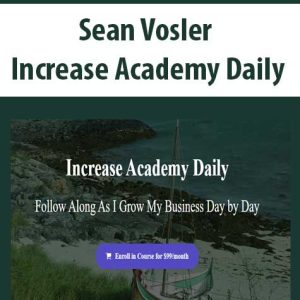 Sean Vosler â€“ Increase Academy Daily