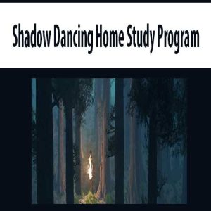 Shadow Dancing Home Study Program