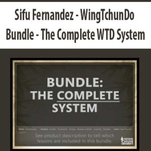 Sifu Fernandez â€“ WingTchunDo â€“ Bundle â€“ The Complete WTD System