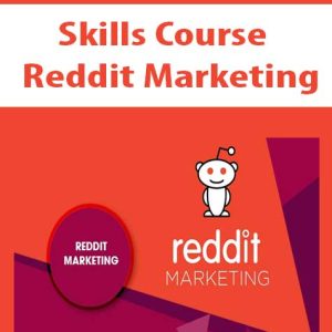 Skills Course â€“ Reddit Marketing