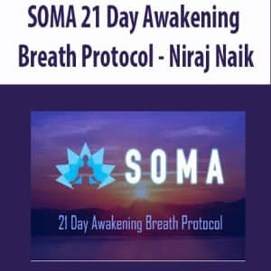 SOMA 21 Day Awakening Breath Protocol â€“ Niraj Naik
