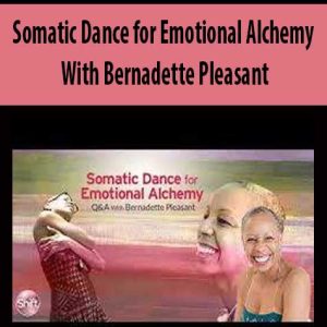 Bernadette Pleasant â€“ Somatic Dance for Emotional Alchemy