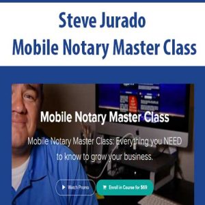 Steve Jurado â€“ Mobile Notary Master Class