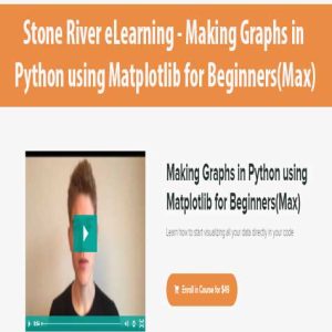 Stone River eLearning â€“ Making Graphs in Python using Matplotlib for Beginners(Max)