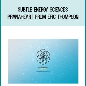Subtle Energy Sciences â€“ PranaHeart from Eric Thompson