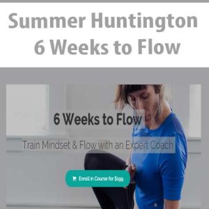 Summer Huntington â€“ 6 Weeks to Flow