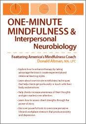One-Minute Mindfulness and Interpersonal Neurobiology â€“ Donald Altman