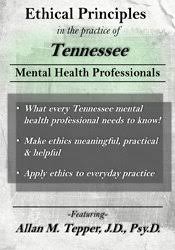 Ethical Principles in the Practice of Tennessee Mental Health Professionals â€“ Allan M. Tepper