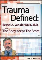 Trauma Defined: Bessel van der Kolk on The Body Keeps the Score â€“ Bessel Van der Kolk