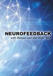 Neurofeedback with Bessel van der Kolk, MD â€“ Bessel Van der Kolk