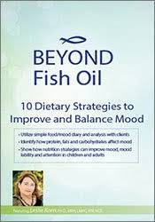 Beyond Fish Oil: 10 Dietary Strategies to Improve and Balance Mood â€“ Leslie Korn