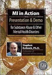 MI in Action with Stephen Rollnick, Ph.D.: Presentation & Demo for Substance Abuse & Other Mental Health Disorders â€“ Stephen Rollnick