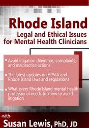 Rhode Island Legal and Ethical Issues for Mental Health Clinicians â€“ Susan Lewis