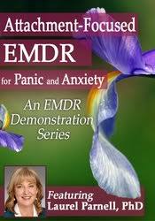Attachment-Focused EMDR for Panic and Anxiety â€“ Laurel Parnell