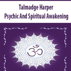 Talmadge Harper â€“ Psychic And Spiritual Awakening