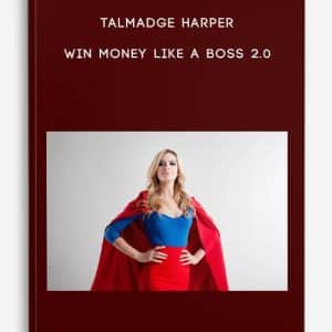Talmadge Harper â€“ Win Money Like A Boss 2.0
