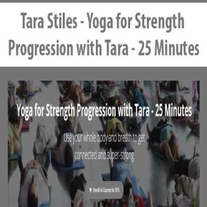 Tara Stiles â€“ Yoga for Strength Progression with Tara â€“ 25 Minutes