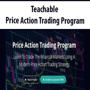 Teachable – Price Action Trading Program | Available Now !