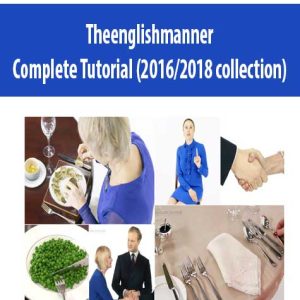 Theenglishmanner â€“ Complete Tutorial (20162018 collection)