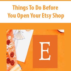 Things To Do Before You Open Your Etsy Shop