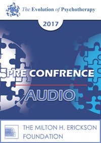 EP17 Pre Conference 02 â€“ Utilizing Clinical Hypnosis To Enhance Treatment: Make Your (Inevitable) Suggestions Count â€“ Part 1 â€“ Michael Yapko, PhD