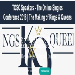 TOSC Speakers â€“ The Online Singles Conference 2018 | The Making of Kings & Queens