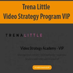 Trena Little â€“ Video Strategy Program VIP