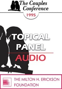 CC95 Panel 13 â€“ The Role of Empathy and Differentiation in Couples Therapy â€“ Ellyn Bader, Ph.D. Harville Hendrix, Ph.D. David Schnarch, Ph.D.