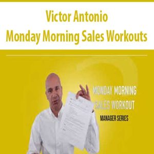 Victor Antonio â€“ Monday Morning Sales Workouts