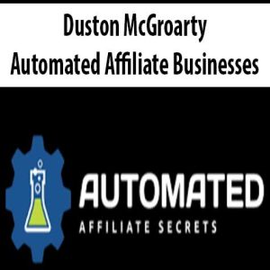 Duston McGroarty â€“ Automated Affiliate Businesses