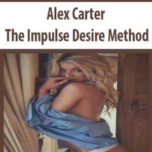 Alex Carter â€“ The Impulse Desire Method