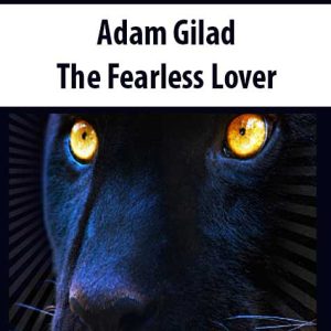 Adam Gilad â€“ The Fearless Lover