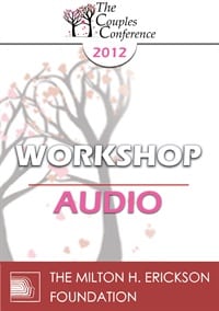 CC12 Workshop 04 â€“ When One Says?Divorce and the Other Says Let?s Try ? â€“ New Way to Work with Mixed-Agenda Couples â€“ William Doherty, PhD