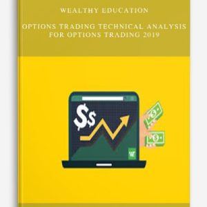 Wealthy Education – The Advanced Technical Analysis Trading Course (New 2019) | Available Now !