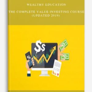 Wealthy Education – The Complete Value Investing Course (Updated 2019) | Available Now !