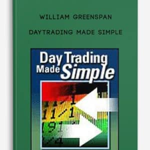 William Greenspan – DayTrading Made Simple | Available Now !