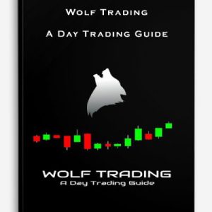Wolf Trading – A Day Trading Guide | Available Now !