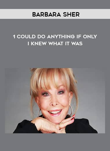 1 Could Do Anything If Only I Knew What It Was by Barbara Sher