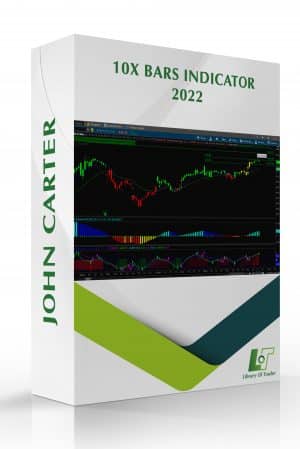 10X Bars Indicator 2022 – John Carter