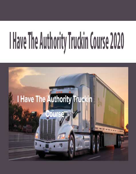 1St – I Have The Authority Truckin Course 2020