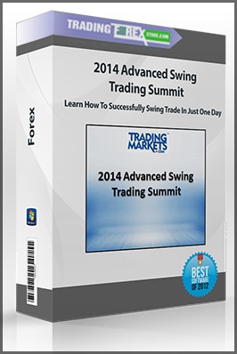 2014 Advanced Swing Trading Summit – Learn How To Successfully Swing Trade  In Just One Day