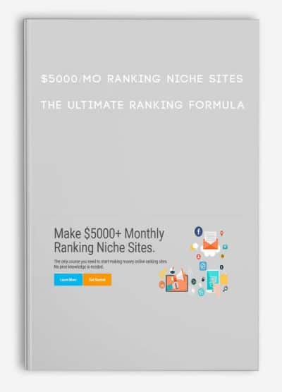 00/Mo Ranking Niche Sites – The Ultimate Ranking Formula