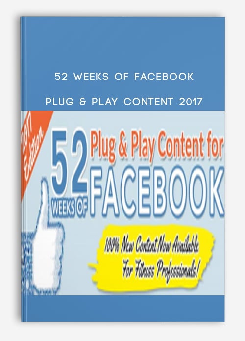 52 Weeks of Facebook Plug & Play Content 2017