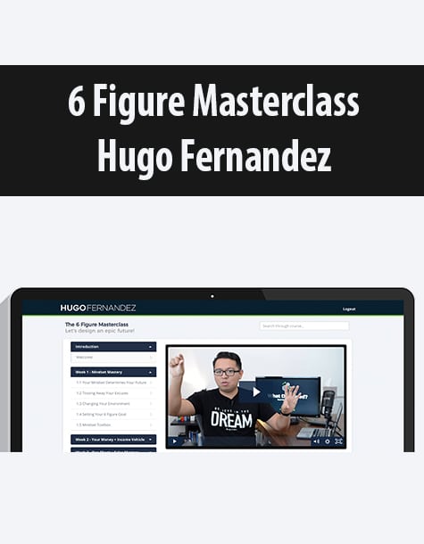 6 Figure Masterclass By Hugo Fernandez