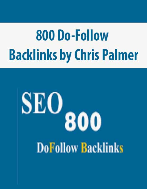 800 Do-Follow Backlinks by Chris Palmer | Instant Download !